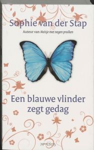 Een blauwe vlinder zegt gedag - Sophie van der Stap - ebook