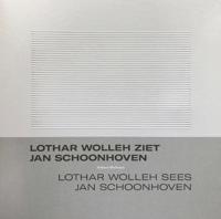 Lothar Wolleh ziet Jan Schoonhoven / Lothar Wolleh sees Jan Schoonhoven (Paperback) Lothar Wolleh ziet Jan Schoonhoven / Lothar Wolleh sees Jan Schoonhoven (Paperback)