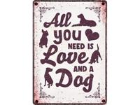 Plenty Gifts waakbord blik all you need is love and a dog