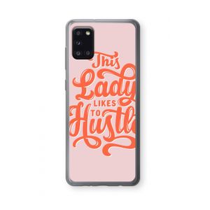 Hustle Lady: Samsung Galaxy A31 Transparant Hoesje
