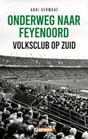 Onderweg naar Feyenoord - Adri Vermaat - ebook