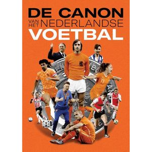 De canon van het Nederlandse voetbal - (ISBN:9789083186610)