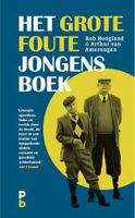Het grote foute jongens boek - Rob Hoogland, Arthur van Amerongen - ebook