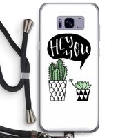 Hey you cactus: Samsung Galaxy S8 Plus Transparant Hoesje met koord