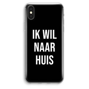 Ik wil naar huis - Zwart: iPhone XS Max Transparant Hoesje