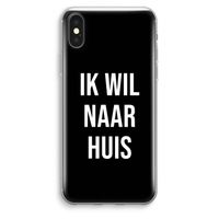 Ik wil naar huis - Zwart: iPhone XS Max Transparant Hoesje