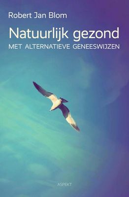Natuurlijk gezond - Robert Jan Blom - ebook