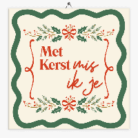 Tekst tegeltje met Kerst mis ik je