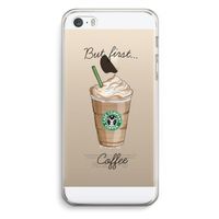 But first coffee: iPhone 5 / 5S / SE Transparant Hoesje