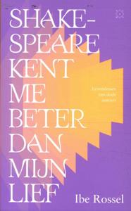 Shakespeare kent me beter dan mijn lief (Paperback)