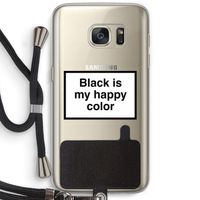 Black is my happy color: Samsung Galaxy S7 Transparant Hoesje met koord