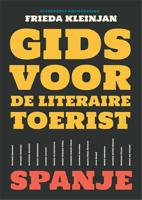 Gids voor de literaire toerist Spanje - Frieda Kleinjan-van Braam - ebook