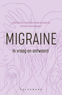 Migraine in vraag en antwoord - Adinda de Pauw, Anneke Govaerts, Annick Verstappen - ebook