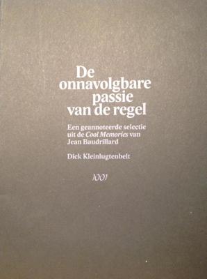 De onnavolgbare passie van de regel (Paperback)