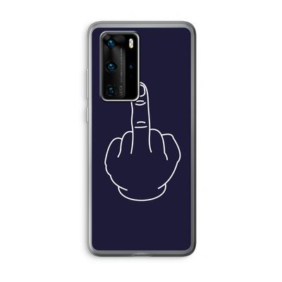 F**k U: Huawei P40 Pro Transparant Hoesje