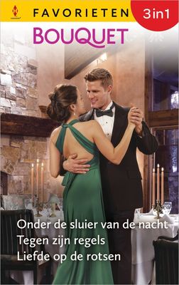 Onder de sluier van de nacht / Tegen zijn regels / Liefde op de rotsen - Sarah Morgan, Lindsay Armstrong, Renee Roszel - ebook