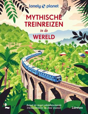 Mythische treinreizen in de wereld (Hardback)