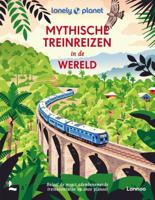 Mythische treinreizen in de wereld (Hardback)