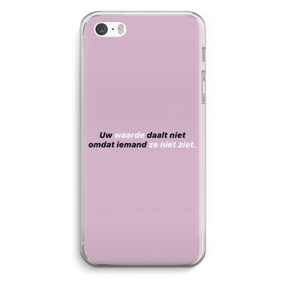 uw waarde daalt niet: iPhone 5 / 5S / SE Transparant Hoesje