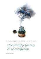 Hoe schrijf je fantasy en sciencefiction? - Martijn Lindeboom, Debbie van der Zande - ebook