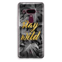Stay wild: HTC U12+ Transparant Hoesje