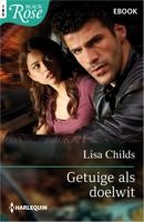 Getuige als doelwit - Lisa Childs - ebook
