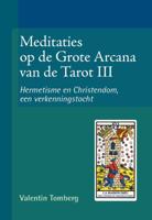 Meditaties op de Grote Arcana van de Tarot III (Paperback)