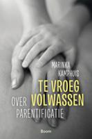 Te vroeg volwassen (Paperback)