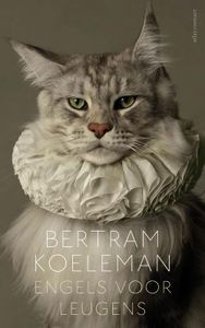Engels voor leugens - Bertram Koeleman - ebook