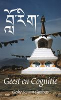 Geest en Cognitie - Geshe Sonam Gyaltsen - ebook