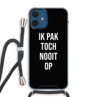 Ik pak nooit op - Zwart: iPhone 12 Transparant Hoesje met koord