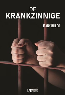 De krankzinnige - Jeany Bijloo - ebook
