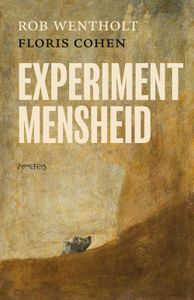 Experiment mensheid - Rob Wentholt, Floris Cohen - ebook