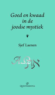 Goed en kwaad in de joodse mystiek (Hardback)