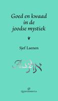 Goed en kwaad in de joodse mystiek (Hardback)