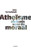 Atheisme als basis voor de moraal (Paperback)