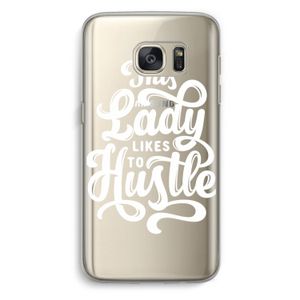 Hustle Lady: Samsung Galaxy S7 Transparant Hoesje