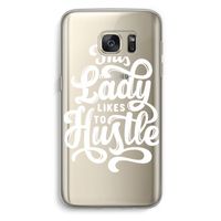 Hustle Lady: Samsung Galaxy S7 Transparant Hoesje