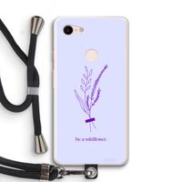 Be a wildflower: Pixel 3 XL Transparant Hoesje met koord