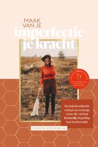 Maak van je imperfectie je kracht - Evelyn Koelewijn - ebook