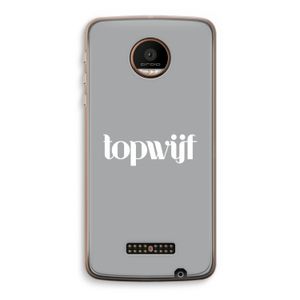Topwijf Grijs Wit: Motorola Moto Z Force Transparant Hoesje