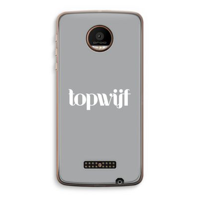 Topwijf Grijs Wit: Motorola Moto Z Force Transparant Hoesje