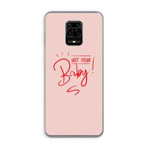 Not Your Baby: Xiaomi Redmi Note 9 Pro Transparant Hoesje