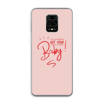 Not Your Baby: Xiaomi Redmi Note 9 Pro Transparant Hoesje