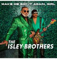 The Isley Brothers - Make Me Say It Again, Girl 2LP The Isley Brothers - Make Me Say It Again, Girl 2LP