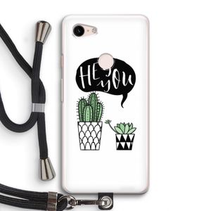 Hey you cactus: Pixel 3 Transparant Hoesje met koord