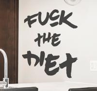 Muursticker Fuck the Diet