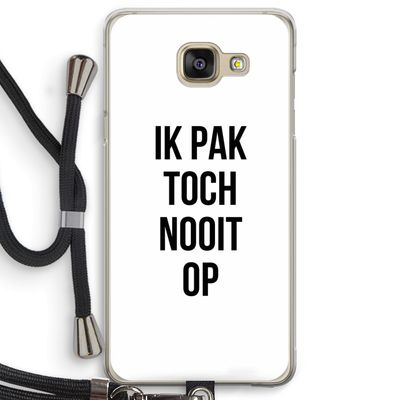 Ik pak nooit op: Samsung Galaxy A5 (2016) Transparant Hoesje met koord