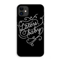 Laters, baby: iPhone 11 Tough Case