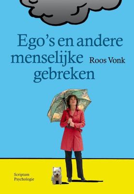 Ego's en andere menselijke gebreken - Roos Vonk - ebook